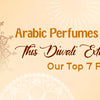 Arabic Perfumes That Make This Diwali Extra Special ā Our Top 7 Picks