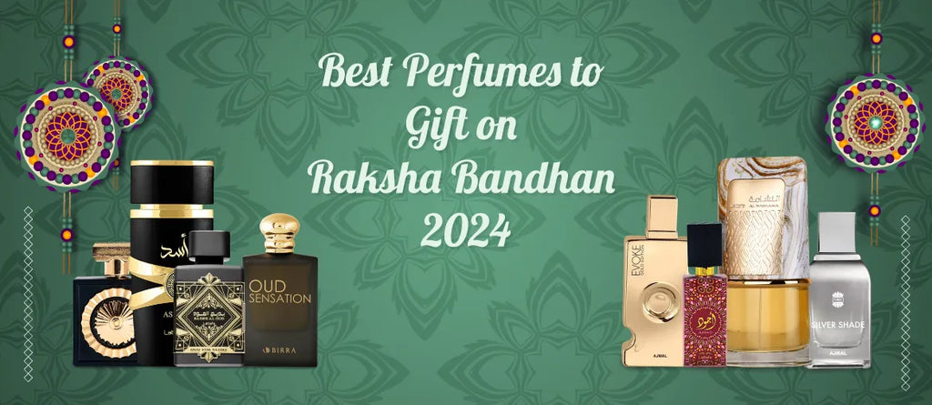 Best Perfumes to Gift on Raksha Bandhan 2024